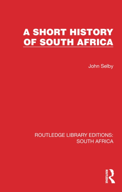 Book cover of: Short History of South Africa. By: John Selby