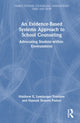 Book cover of: Evidence-Based Systems Approach to School Counseling. By: Matthew Lemberger-Truelove