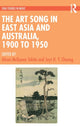 Book cover of: Art Song in East Asia and Australia, 1900 to 1950. By: Alison McQueen Tokita