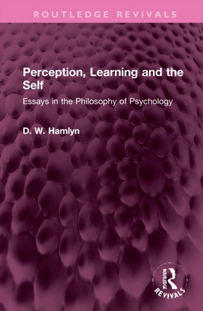 Book cover of: Perception, Learning and the Self. By: D. W. Hamlyn