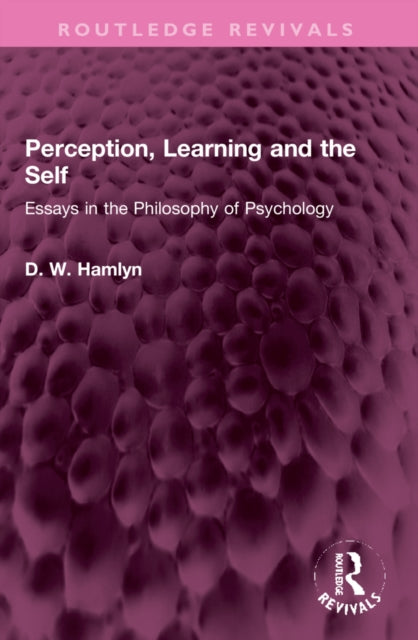 Book cover of: Perception, Learning and the Self. By: D. W. Hamlyn