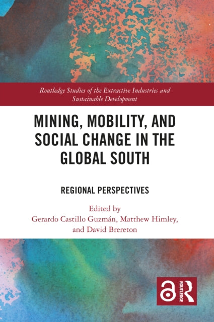 Mining, Mobility, and Social Change in the Global South