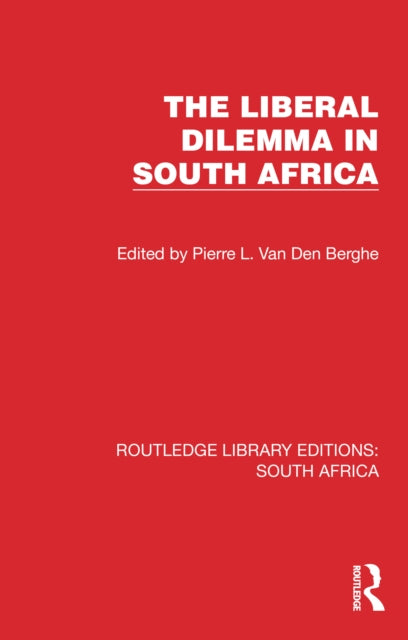 Book cover of: Liberal Dilemma in South Africa. By: P. L. Van Den Berghe