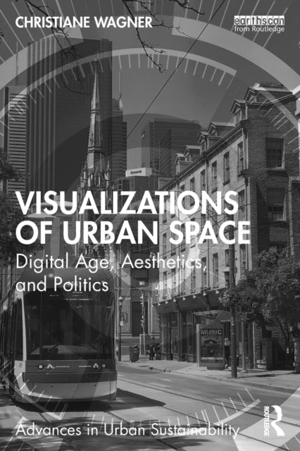 Book cover of: Visualizations of Urban Space. By: Christiane Wagner