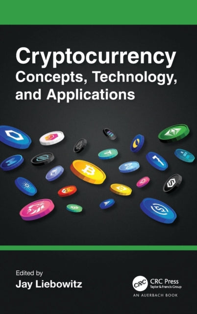 Book cover of: Cryptocurrency Concepts, Technology, and Applications. By: Jay Liebowitz