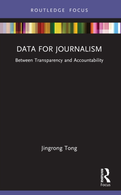 Book cover of: Data for Journalism. By: Jingrong Tong