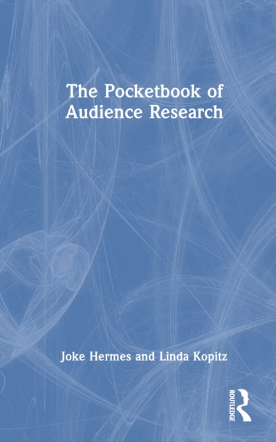 Book cover of: Pocketbook of Audience Research. By: Joke Hermes