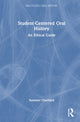 Book cover of: Student-Centered Oral History