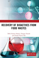 Book cover of: Recovery of Bioactives from Food Wastes. By: Mihir Kumar Purkait