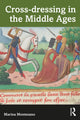 Book cover of: Cross-dressing in the Middle Ages. By: Marina Montesano
