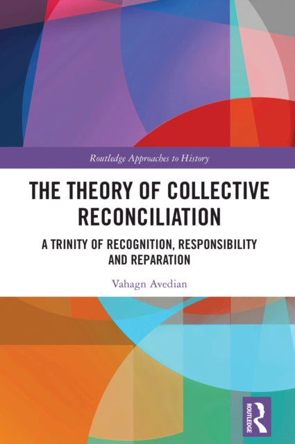 Book cover of: Theory of Collective Reconciliation. By: Vahagn Avedian