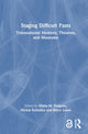 Book cover of: Staging Difficult Pasts. By: Maria M. Delgado