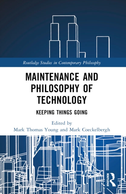 Maintenance and Philosophy of Technology
