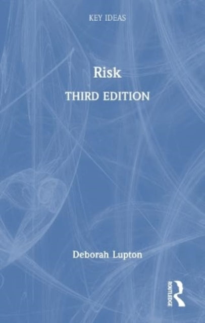 Book cover of: Risk. By: Deborah Lupton