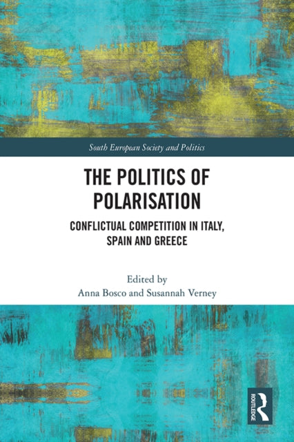 Book cover of: Politics of Polarisation. By: Anna Bosco