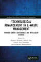 Book cover of: Technological Advancement in E-waste Management. By: Biswajit Debnath