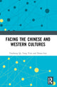 Book cover of: Understanding Chinese and Western Cultures. By: Yijie Tang