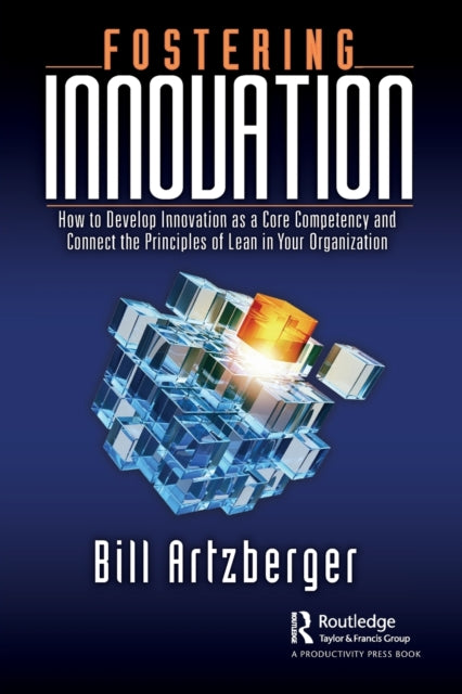 Book cover of: Fostering Innovation. By: Bill Artzberger