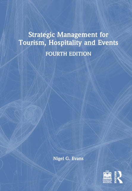Book cover of: Strategic Management for Tourism, Hospitality and Events. By: Nigel Evans