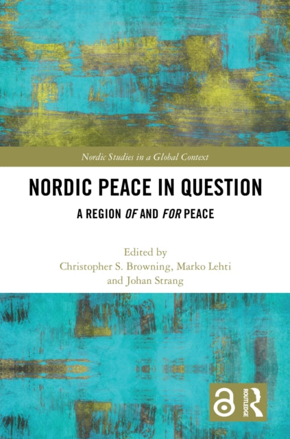Book cover of: Nordic Peace in Question. By: Christopher S. Browning