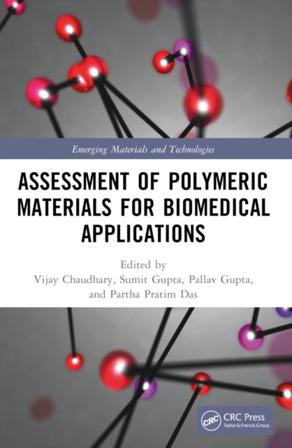 Book cover of: Assessment of Polymeric Materials for Biomedical Applications. By: Vijay Chaudhary