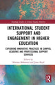 Book cover of: International Student Support and Engagement in Higher Education. By: Mutiara Mohamad