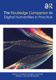 Book cover of: Companion to Digital Humanities in Practice. By: Constance Crompton