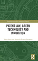 Book cover of: Patent Law, Green Technology and Innovation. By: Ankit Singh