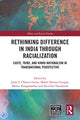 Book cover of: Rethinking Difference in India Through Racialization. By: Jesús F. Cháirez-Garza