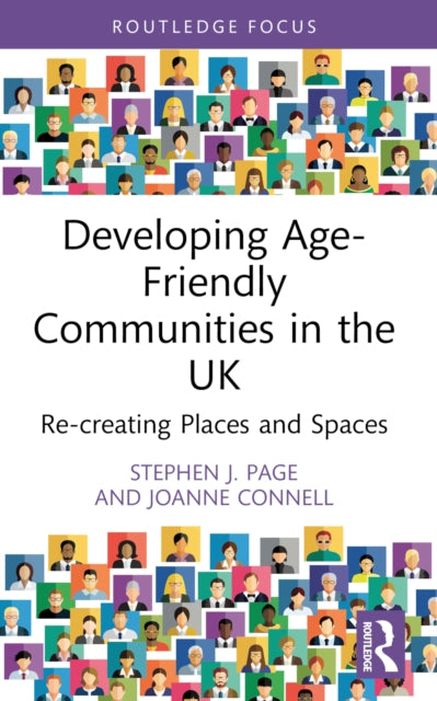 Book cover of: Developing Age-Friendly Communities in the UK. By: Stephen Page