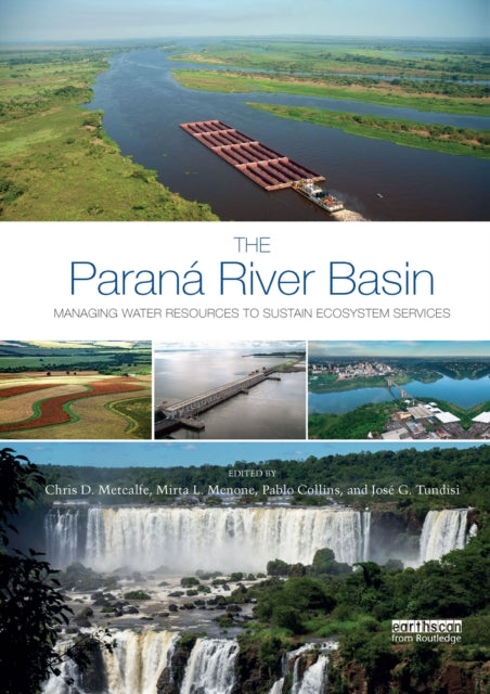 Book cover of: Parana River Basin. By: Christopher D. Metcalfe