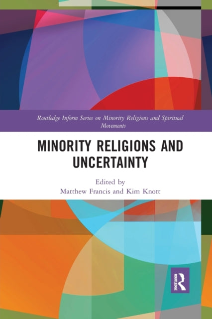 Book cover of: Minority Religions and Uncertainty. By: Kim Knott