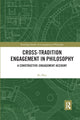 Book cover of: Cross-Tradition Engagement in Philosophy. By: Bo Mou