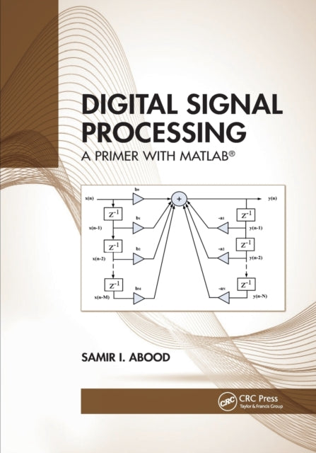 Book cover of: Digital Signal Processing. By: Samir I. Abood
