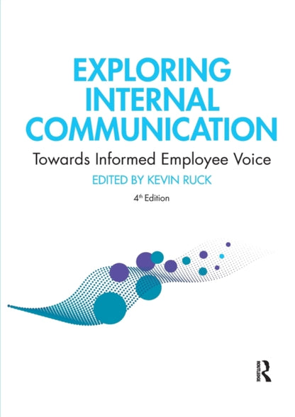 Book cover of: Exploring Internal Communication. By: Kevin Ruck