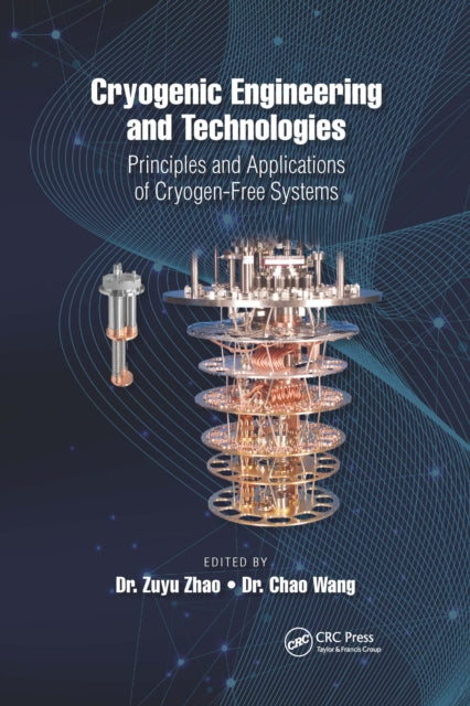 Book cover of: Cryogenic Engineering and Technologies. By: Zuyu Zhao
