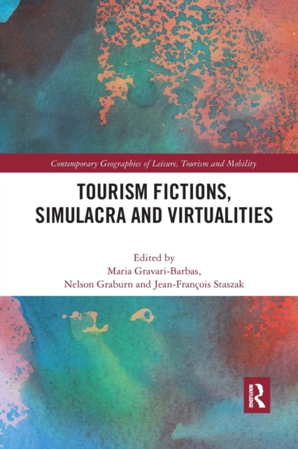 Book cover of: Tourism Fictions, Simulacra and Virtualities. By: Maria Gravari-Barbas