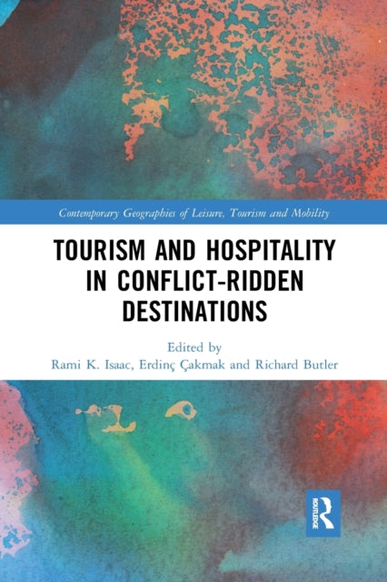 Book cover of: Tourism and Hospitality in Conflict-Ridden Destinations. By: Rami K. Isaac