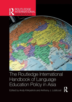 Routledge International Handbook of Language Education Policy in Asia