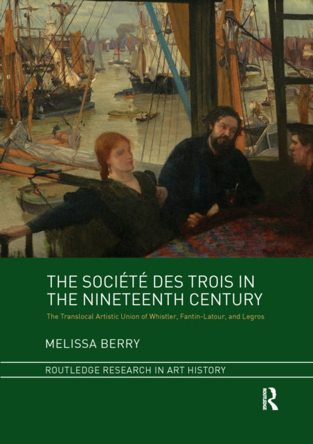 Book cover of: Societe des Trois in the Nineteenth Century. By: Melissa Berry