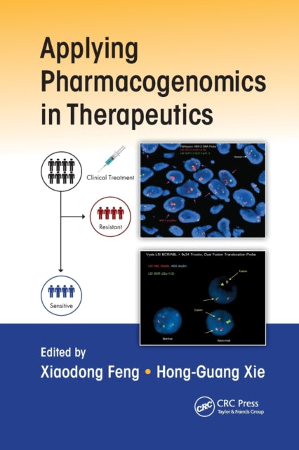 Book cover of: Applying Pharmacogenomics in Therapeutics. By: Xiaodong Feng