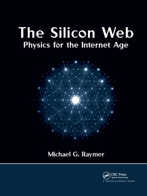 Book cover of: Silicon Web. By: Michael G. Raymer