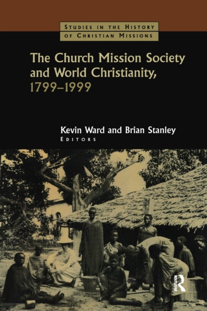 Book cover of: Church Mission Society. By: Kevin Ward