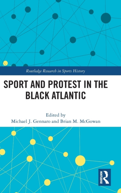 Book cover of: Sport and Protest in the Black Atlantic. By: Michael Gennaro
