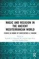 Book cover of: Magic and Religion in the Ancient Mediterranean World. By: Radcliffe G. Edmonds III