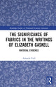 Book cover of: Significance of Fabrics in the Writings of Elizabeth Gaskell. By: Amanda Ford