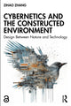 Book cover of: Cybernetics and the Constructed Environment. By: Zihao Zhang