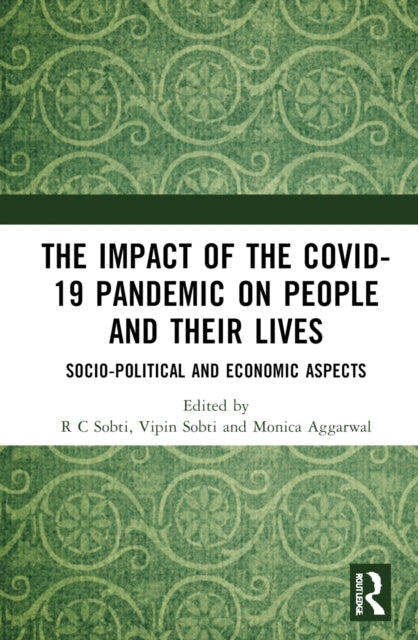 Book cover of: Impact of the Covid-19 Pandemic on People and their Lives. By: R. C. Sobti