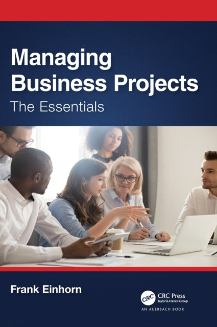 Book cover of: Managing Business Projects. By: Frank Einhorn