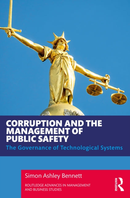 Book cover of: Corruption and the Management of Public Safety. By: Simon Bennett